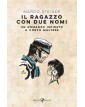 Il Ragazzo Con Due Nomi - Rizzoli Lizard - Italiano