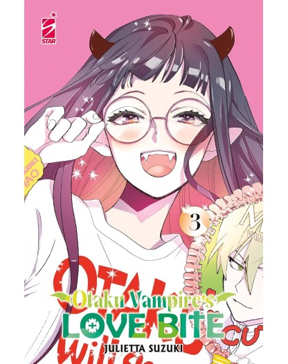 Otaku Vampire's Love Bite vol. 3 - Edizioni Star Comics - Italiano