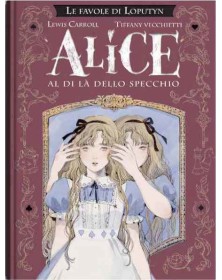 Alice Attraverso Lo Specchio - Rebelle Edizioni - Italiano