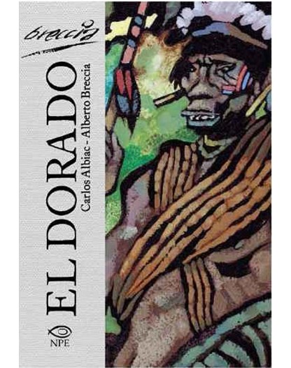 El Dorado, Il Delirio Di Lope De Aguirre - Edizioni NPE - Italiano