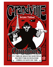 Grandville Omnibus Vol. 1 - Edizioni NPE - Italiano