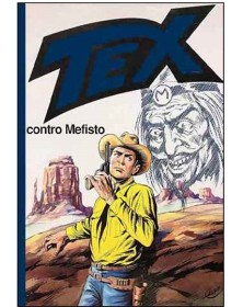Tex Contro Mefisto - Sergio Bonelli Editore - Italiano