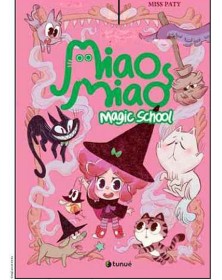 Miao Miao Magic School: Lezioni Di Ronron - Tunué - Italiano