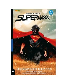 Absolute Superman Vol. 1: Le Ultime Polveri Di Krypton - Panini Comics - Italiano