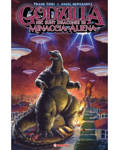 Godzilla - Hic Sunt Dracones III: Minaccia Aliena - Saldapress - Italiano