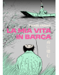 La Mia Vita In Barca - Edizione Integrale Variant - Coconino Press - Italiano