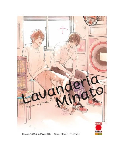 Lavanderia Minato – Wash My Heart! 1 - Panini Comics - Italiano