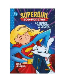 Supergirl: Zoo-Pereroi – La Grande Occasione Di Krypto - Panini Comics - Italiano