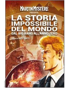 Martin Mystère Presenta: La Storia Impossibile Del Mondo Dal Big Bang All'Anno Zero - Sergio Bonelli Editore - Italiano