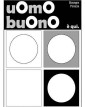 Uomobuono È Qui. Ed È Già Tanto - Rebelle Edizioni - Italiano