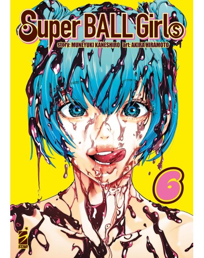 Super Ball Girls vol. 6 - Edizioni Star Comics - Italiano
