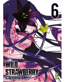 Wild Strawberry vol. 6 - Edizioni Star Comics - Italiano