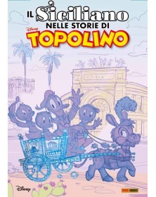 Il Siciliano Nei Fumetti Di Topolino - Panini Comics - Italiano
