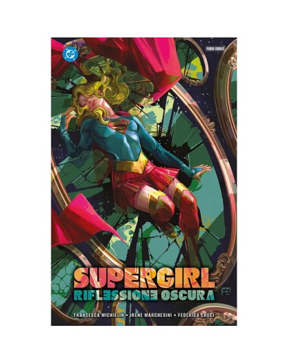 Supergirl: Riflessione Oscura - Panini Comics - Italiano