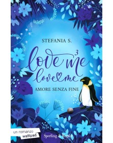 Amore Senza Fine Love Me Love Me 3 - Sperling & Kupfer - Italiano