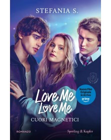 Cuori Magnetici. Love Me Love Me Vol. 1 - Sperling & Kupfer - Italiano