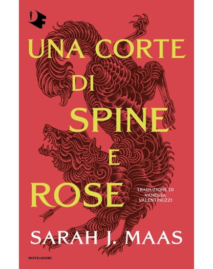 Una Corte Di Spine E Rose - Mondadori - Italiano