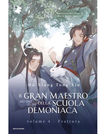 Il Gran Maestro Della Scuola Demoniaca Vol. 4. La Frattura - Mondadori - Italiano