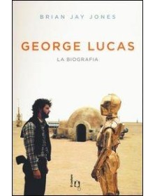 George Lucas Una Vita - Odoya - Italiano