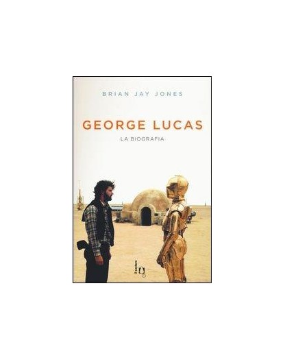 George Lucas Una Vita - Odoya - Italiano