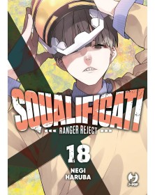 Squalificati Ranger Reject 18 - J-Pop - Italiano