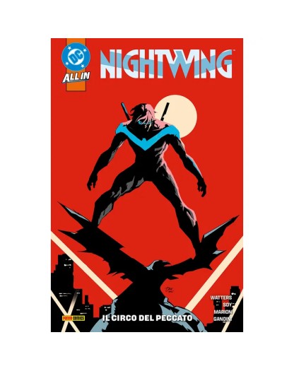 Nightwing Vol. 3: Il Circo Del Peccato - DC Panini - Italiano