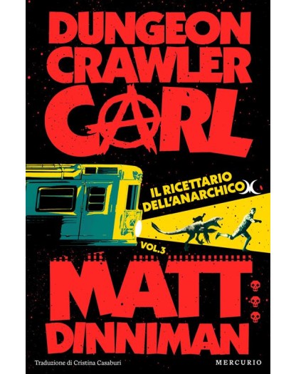 Il Ricettario Dell'Anarchico - Dungeon Crawler Carl Vol. 3 - Mercurio Books - Italiano