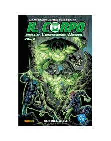 Lanterna Verde Presenta Il Corpo Delle Lanterne Verdi Vol. 2: Guerra Alfa - DC Panini - Italiano