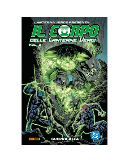 Lanterna Verde Presenta Il Corpo Delle Lanterne Verdi Vol. 2: Guerra Alfa - DC Panini - Italiano