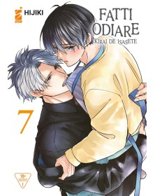 Fatti Odiare: Kirai De Isasete 7 - Edizioni Star Comics - Italiano