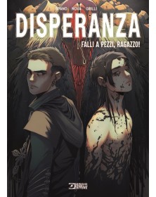 Disperanza 02: Falli A Pezzi, Ragazzo! - Sergio Bonelli Editore - Italiano