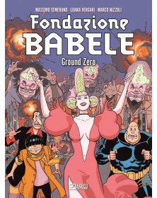 Fondazione Babele 03: Ground Zero - Sergio Bonelli Editore - Italiano