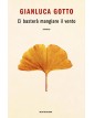 Ci Basterà Mangiare Il Vento - Mondadori - Italiano