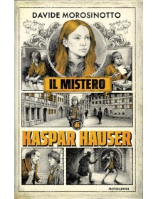 Il Mistero Di Kaspar Hauser - Mondadori - Italiano
