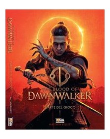 The Blood Of Dawnwalker - L'Arte Del Gioco - Tora Edizioni - Italiano
