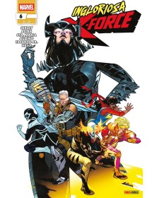 Ingloriosa X-Force 6 - Panini Comics - Italiano