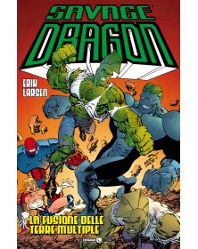 Savage Dragon 39: La fusione delle terre multiple