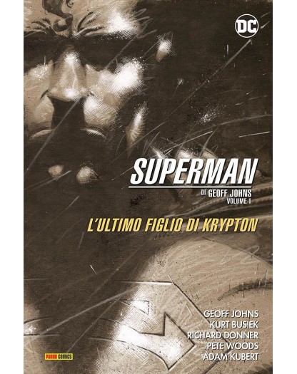 Superman Di Geoff Johns 1: L'Ultimo Figlio Di Krypton - DC Evergreen