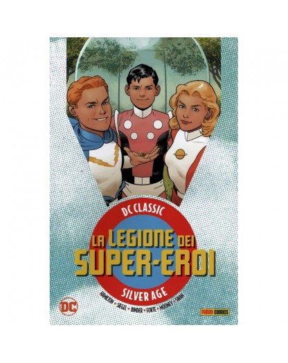 La Legione dei Super-Eroi 1 - DC Classic Silver Age